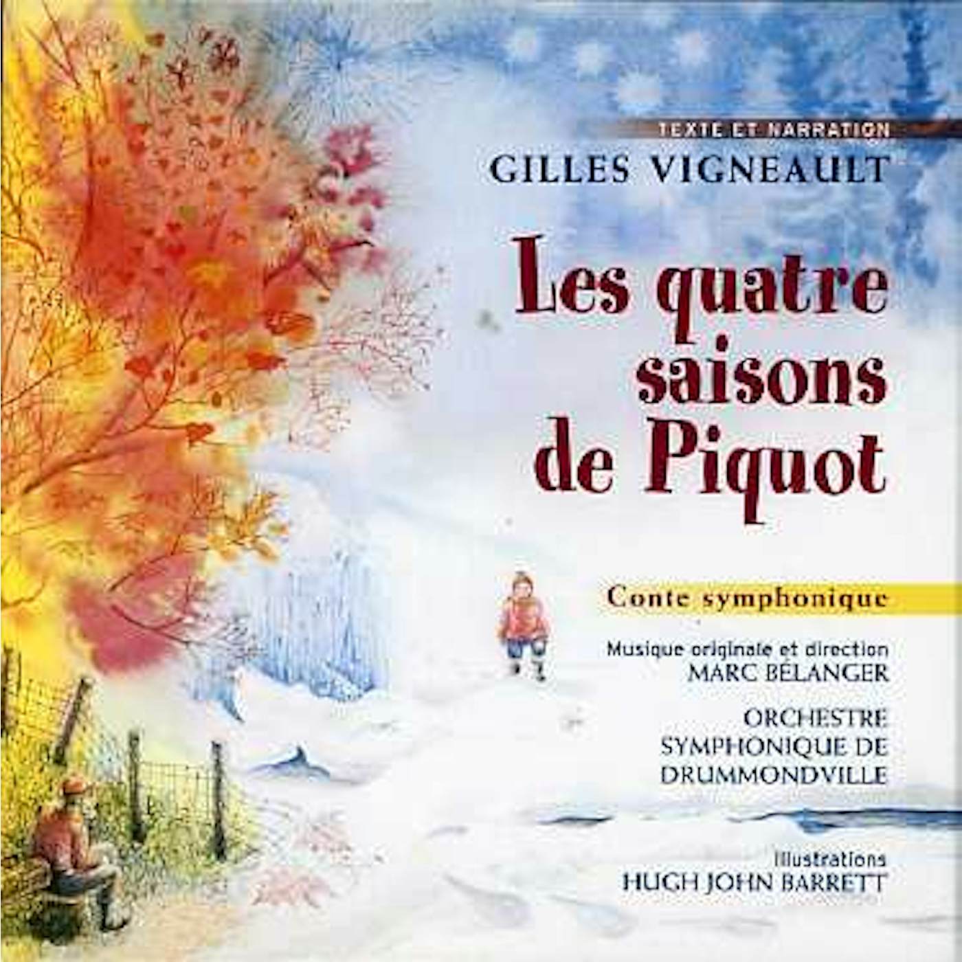 Gilles Vigneault LES QUATRE SAISONS DE PIQUOT CD