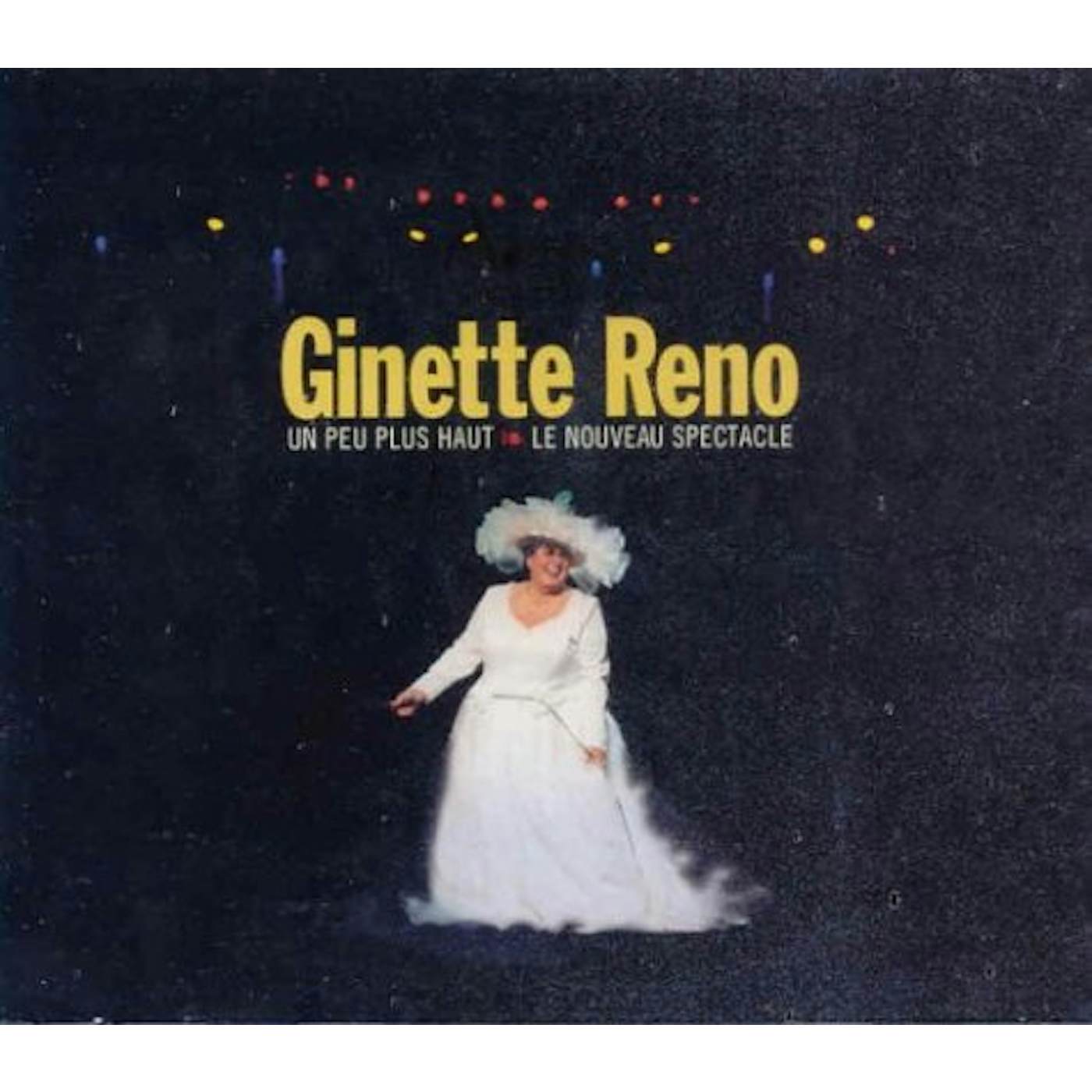 Ginette Reno 1999: UN PEU PLUS HAUT CD