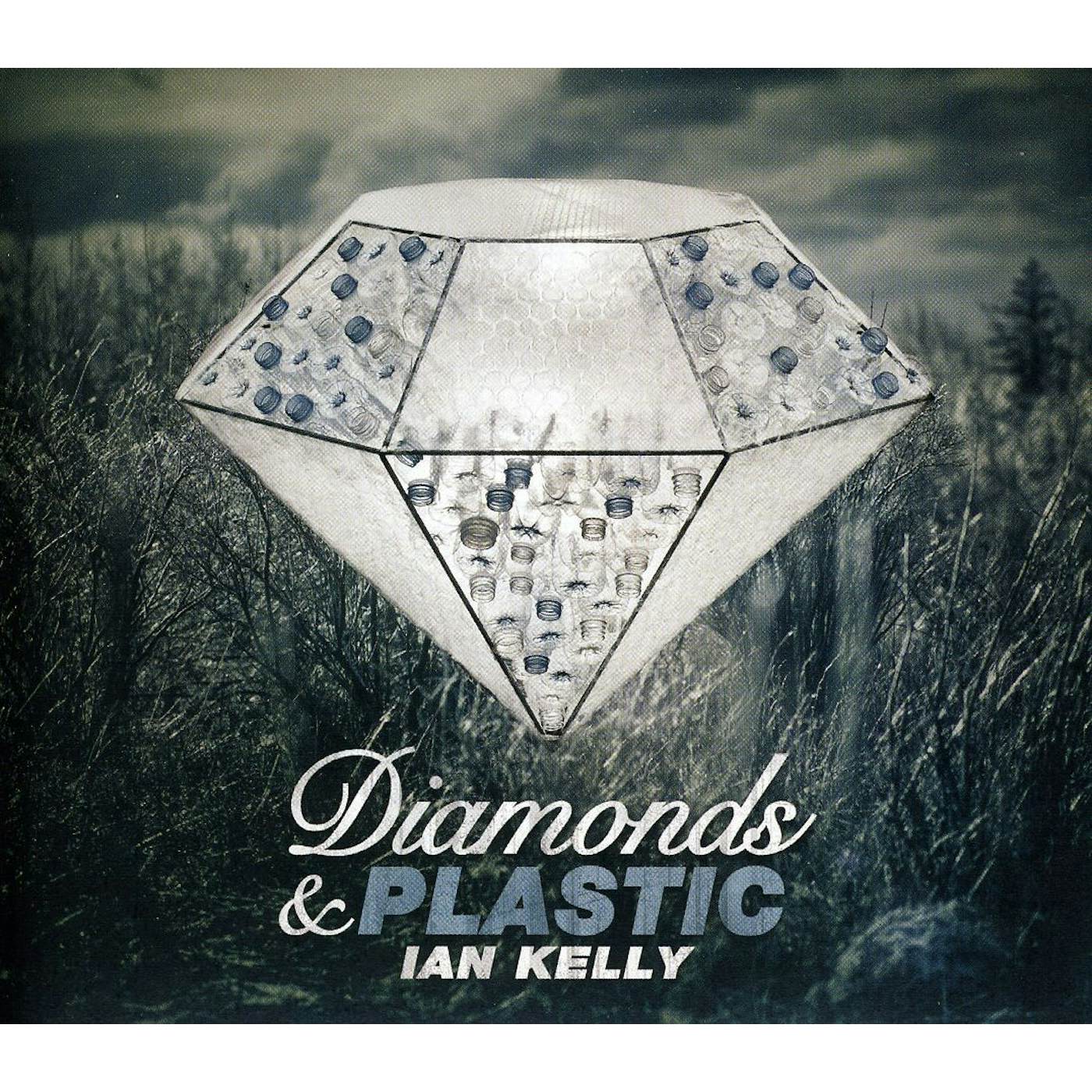 Ian Kelly DIAMONDS & PLASTIC CD