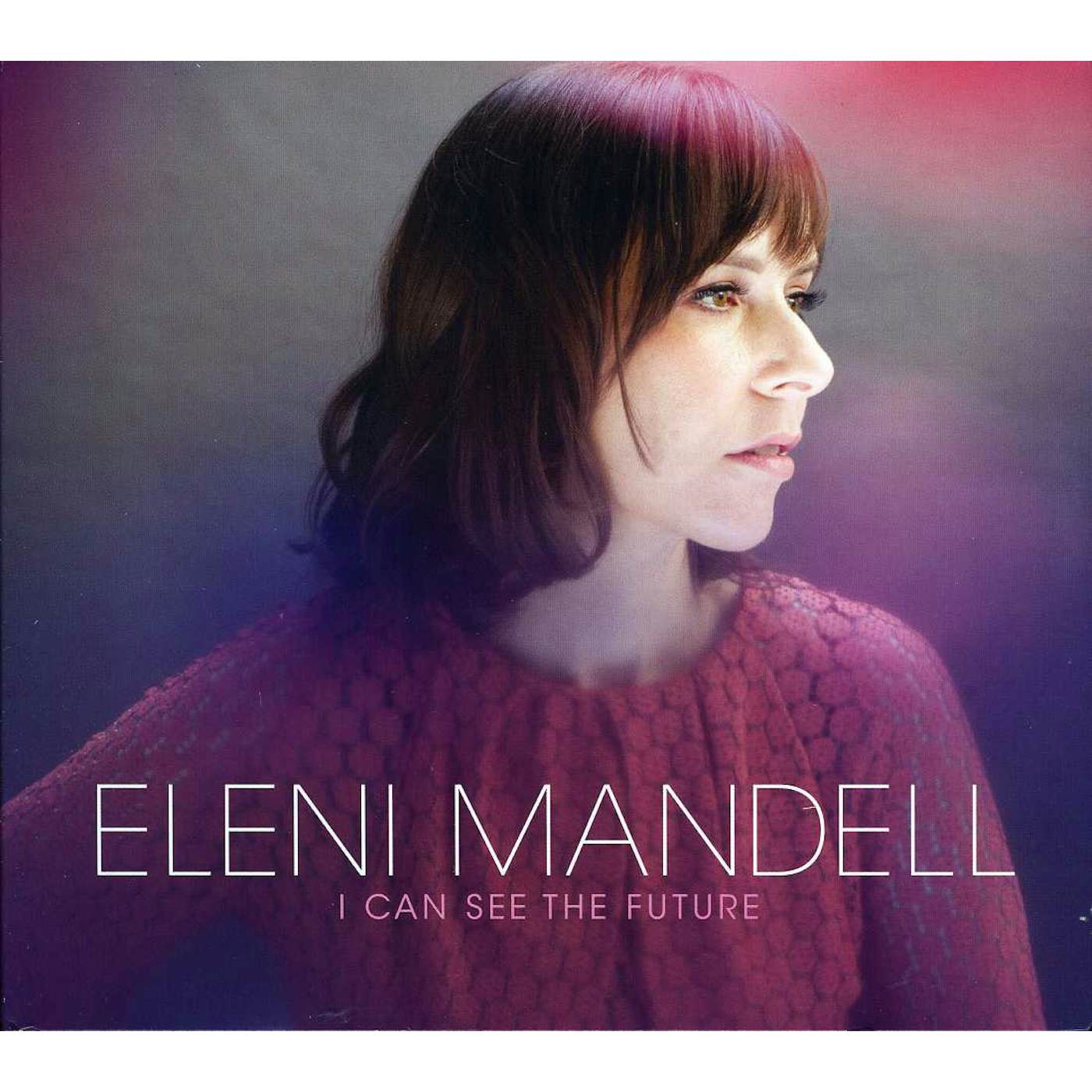Eleni Mandell I CAN SEE THE FUTURE CD