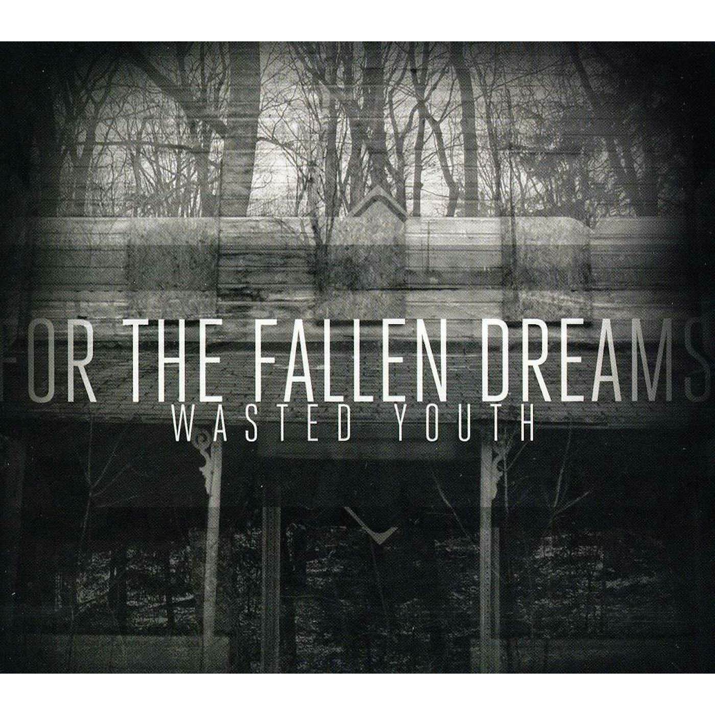 For The Fallen Dreams WASTED YOUTH CD