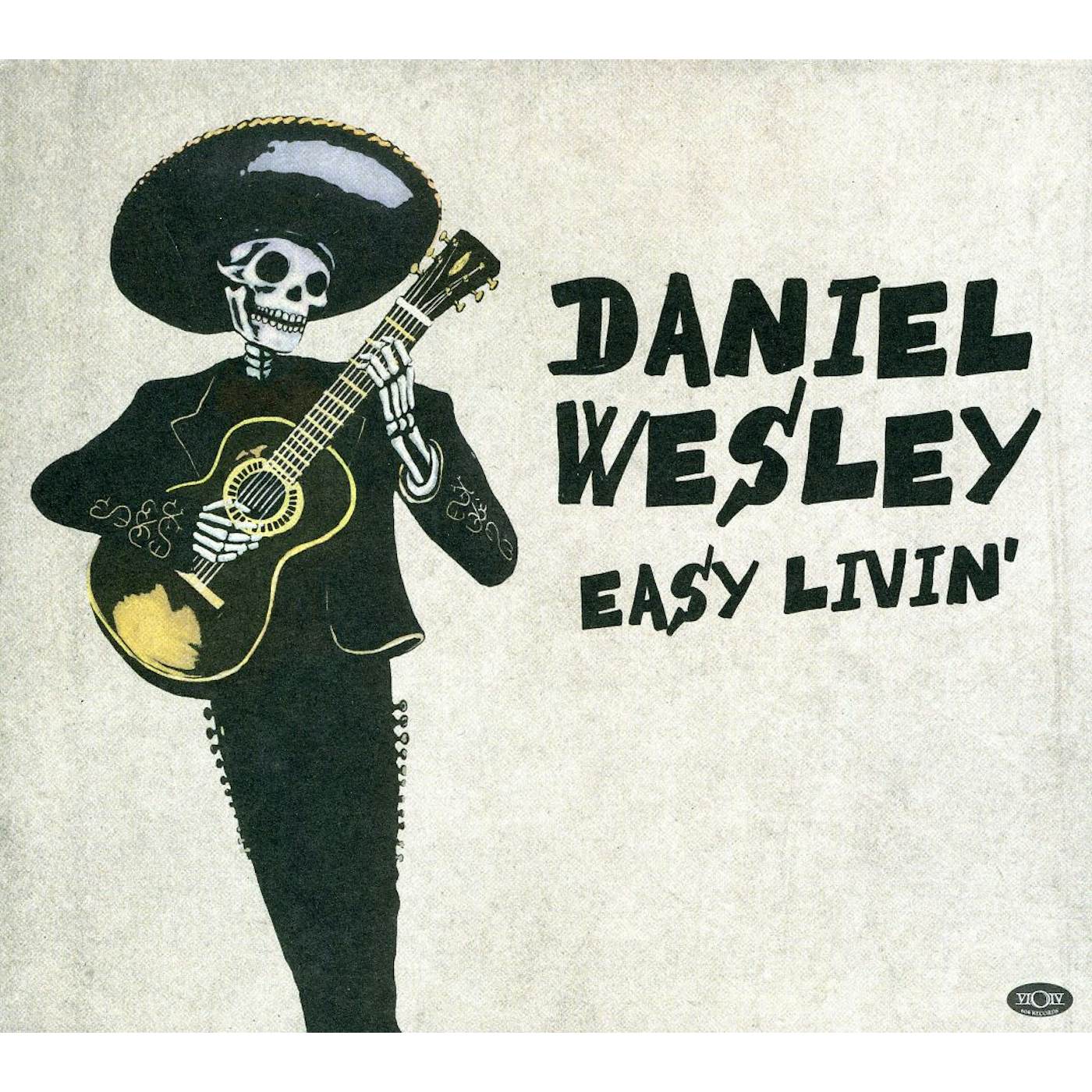 Daniel Wesley EASY LIVIN CD