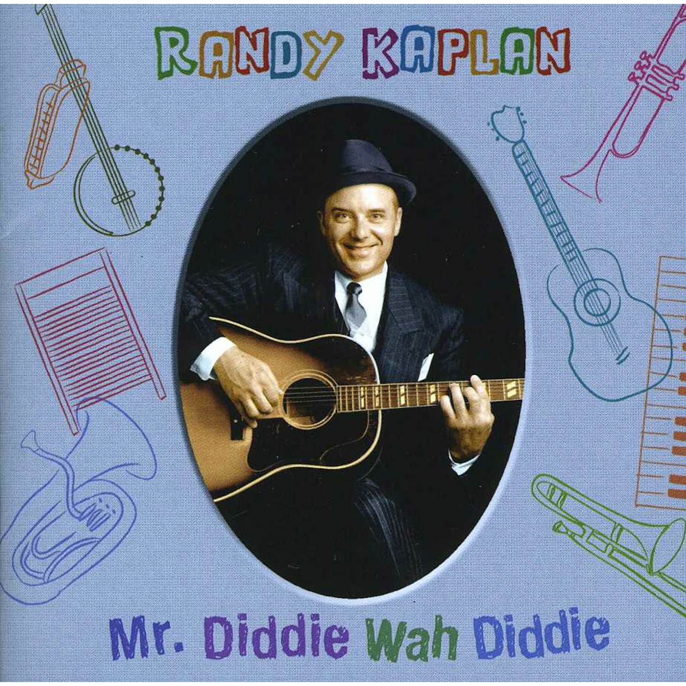 Randy Kaplan MR DIDDIE WAH DIDDIE CD