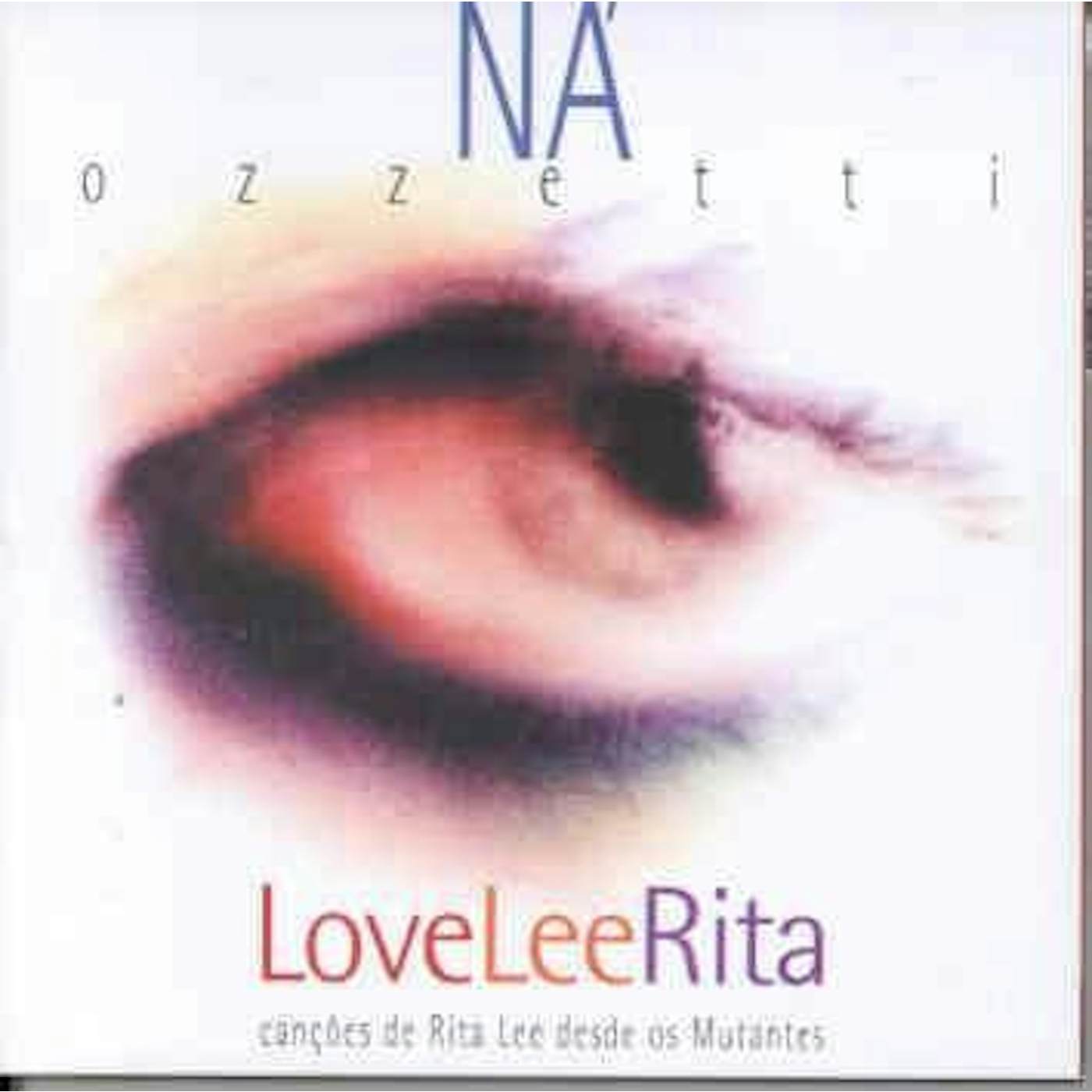 Na Ozzetti LOVE LEE RITA CD