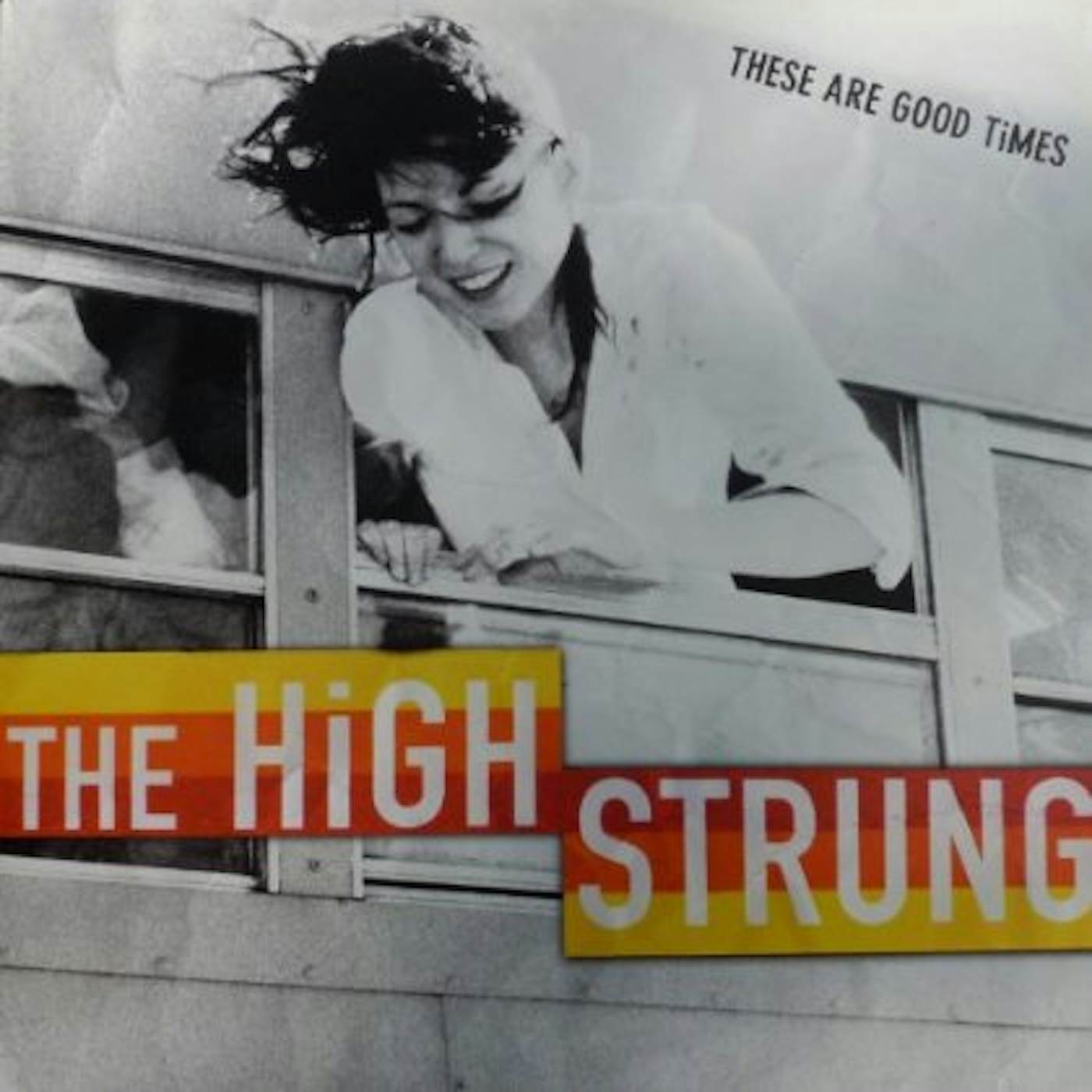 High Strung THESE ARE GOOD TIMES CD