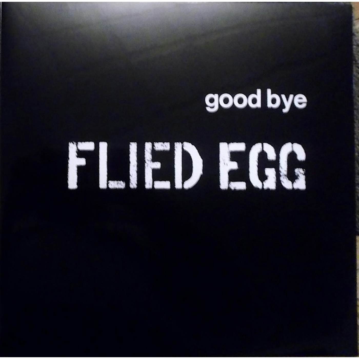 Flied Egg Good Bye Vinyl Record