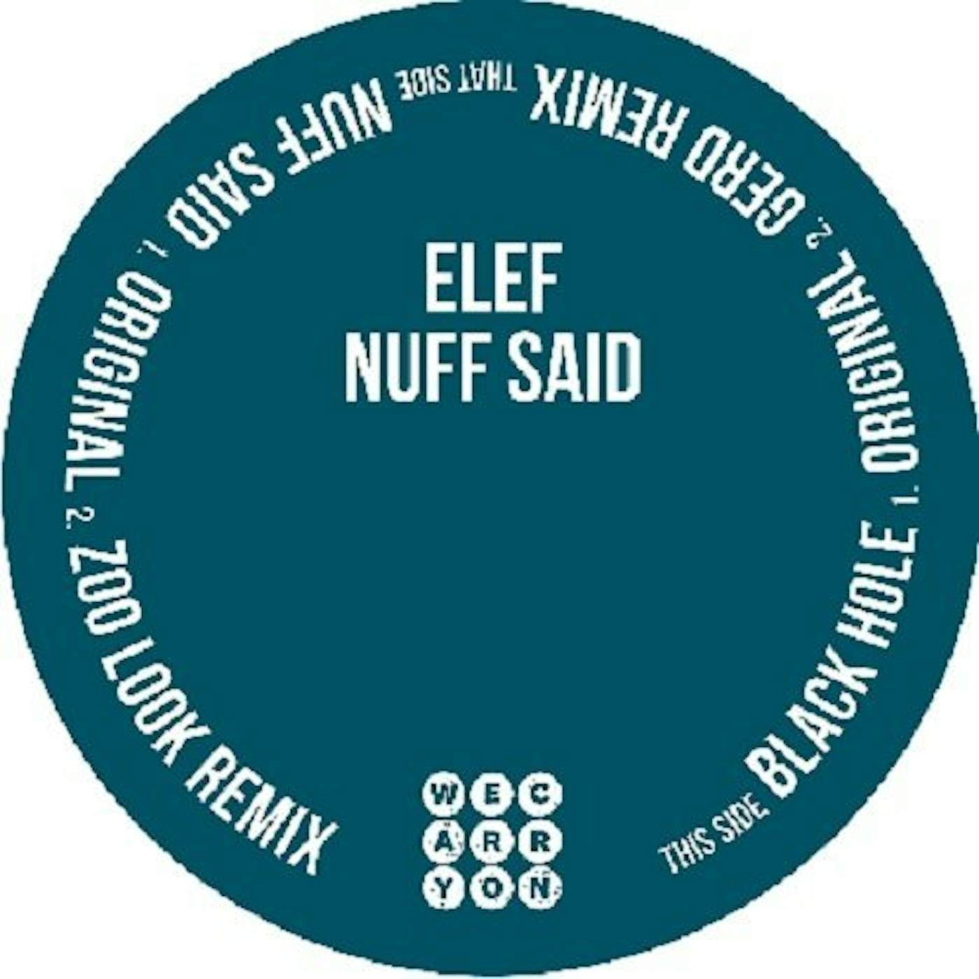 Elef Nuff Said Vinyl Record