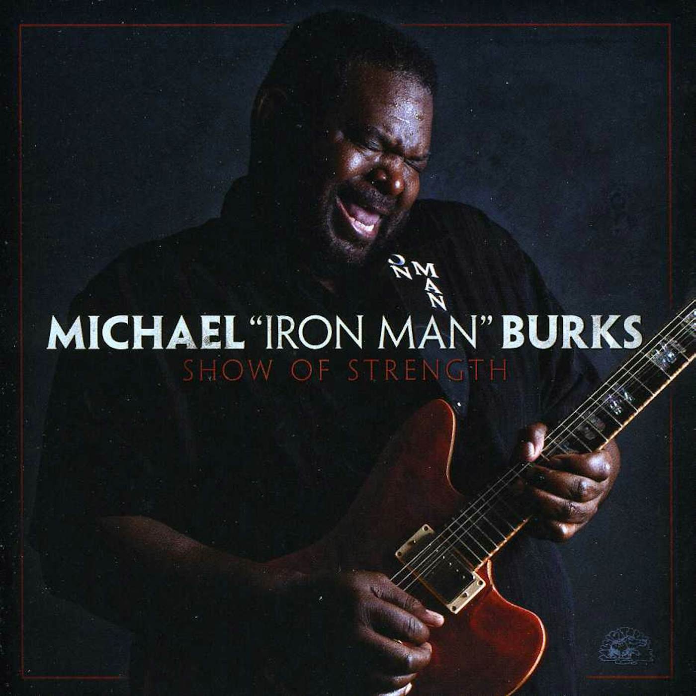 Michael Burks SHOW OF STRENGTH CD