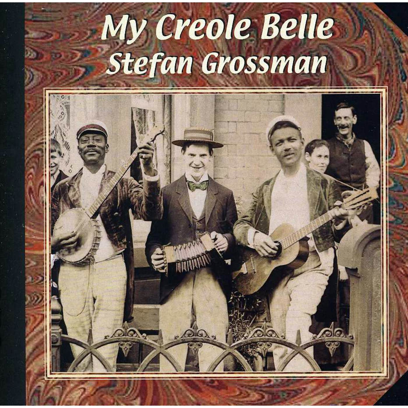 Stefan Grossman MY CREOLE BELLE CD