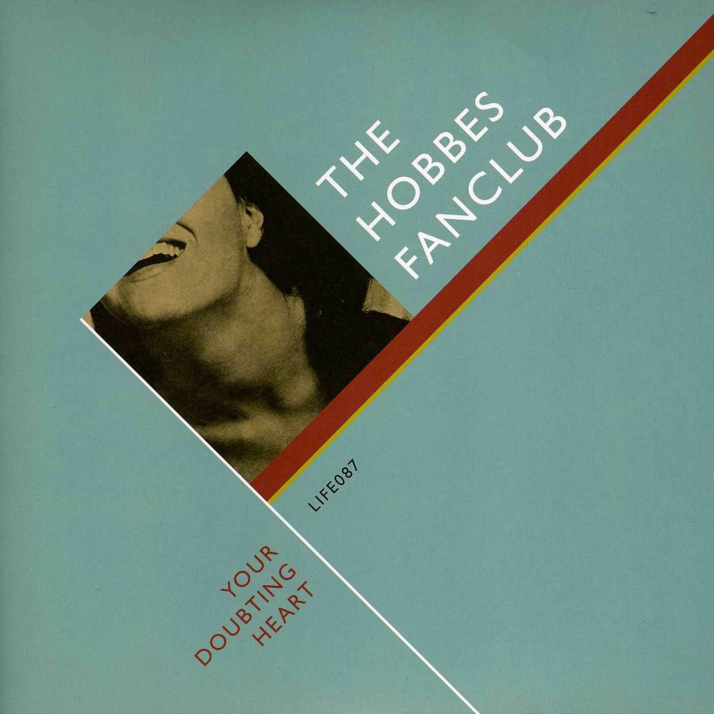 The Hobbes Fanclub YOUR DOUBTING HEART Vinyl Record