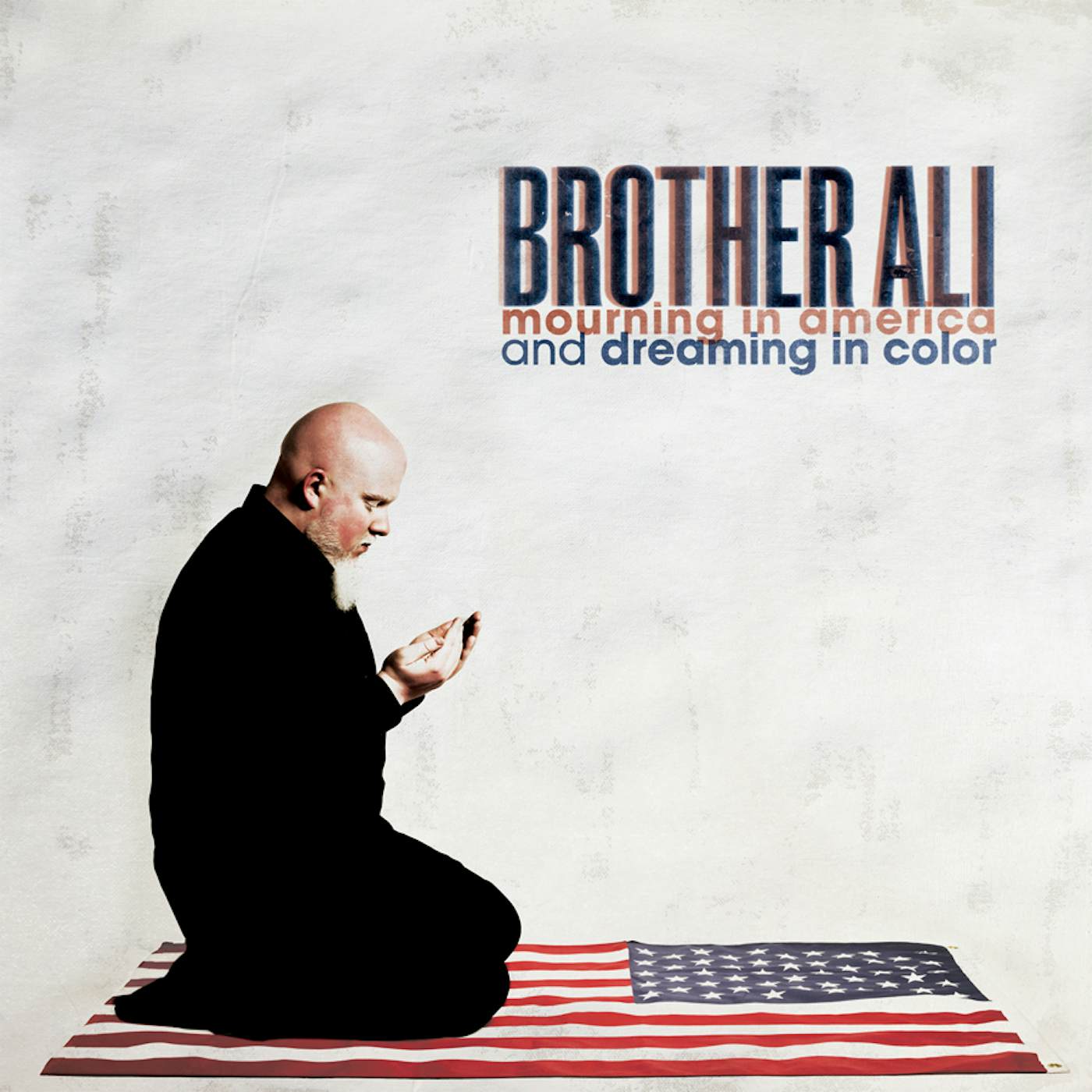 Brother Ali MOURNING IN AMERICA AND DREAMING IN COLOR CD