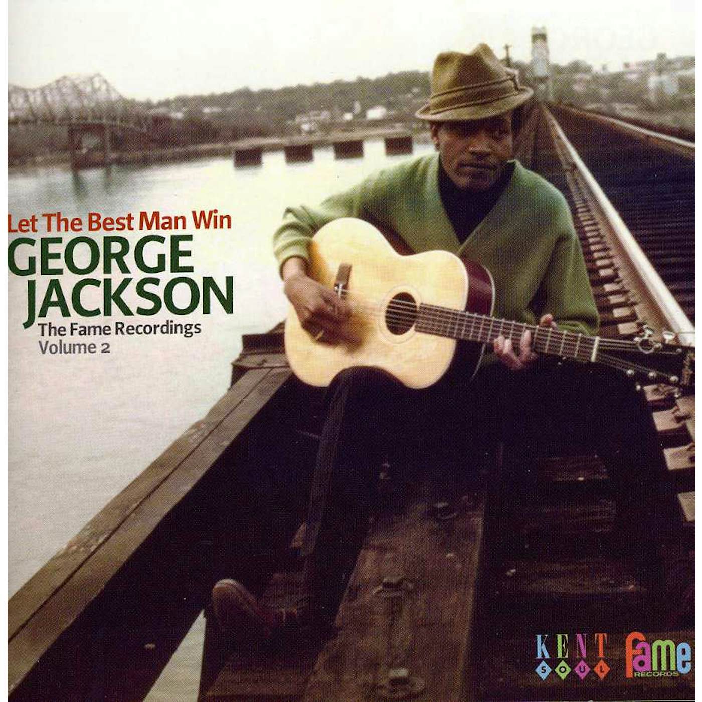 George Jackson LET THE BEST MAN WIN: FAME RECORDINGS 2 CD