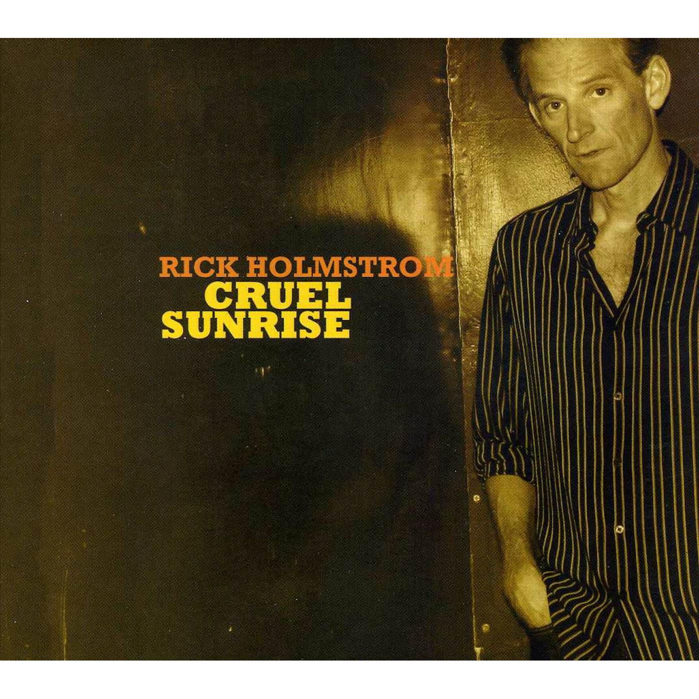 Rick Holmstrom CRUEL SUNRISE CD