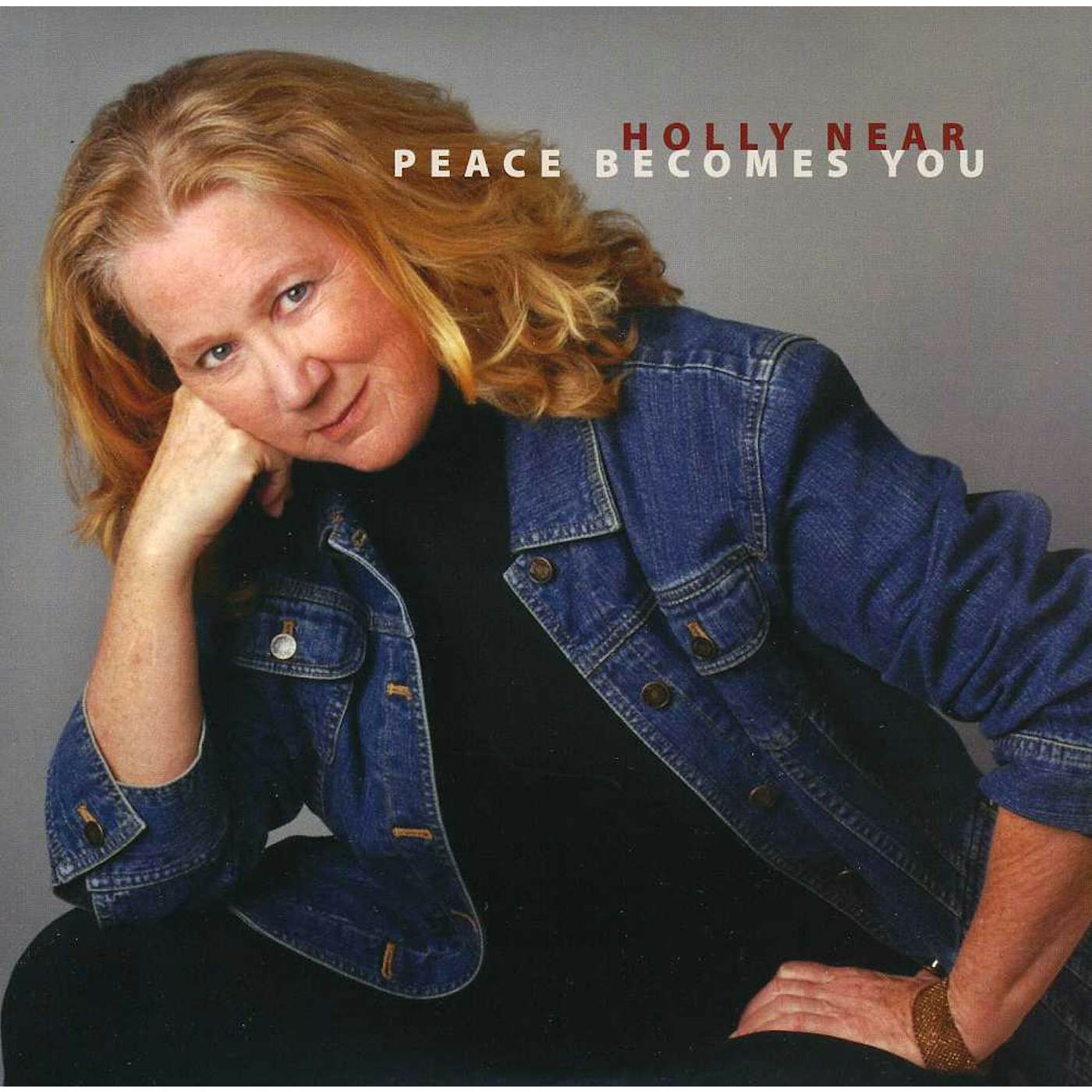 Holly Near PEACE BECOMES YOU CD