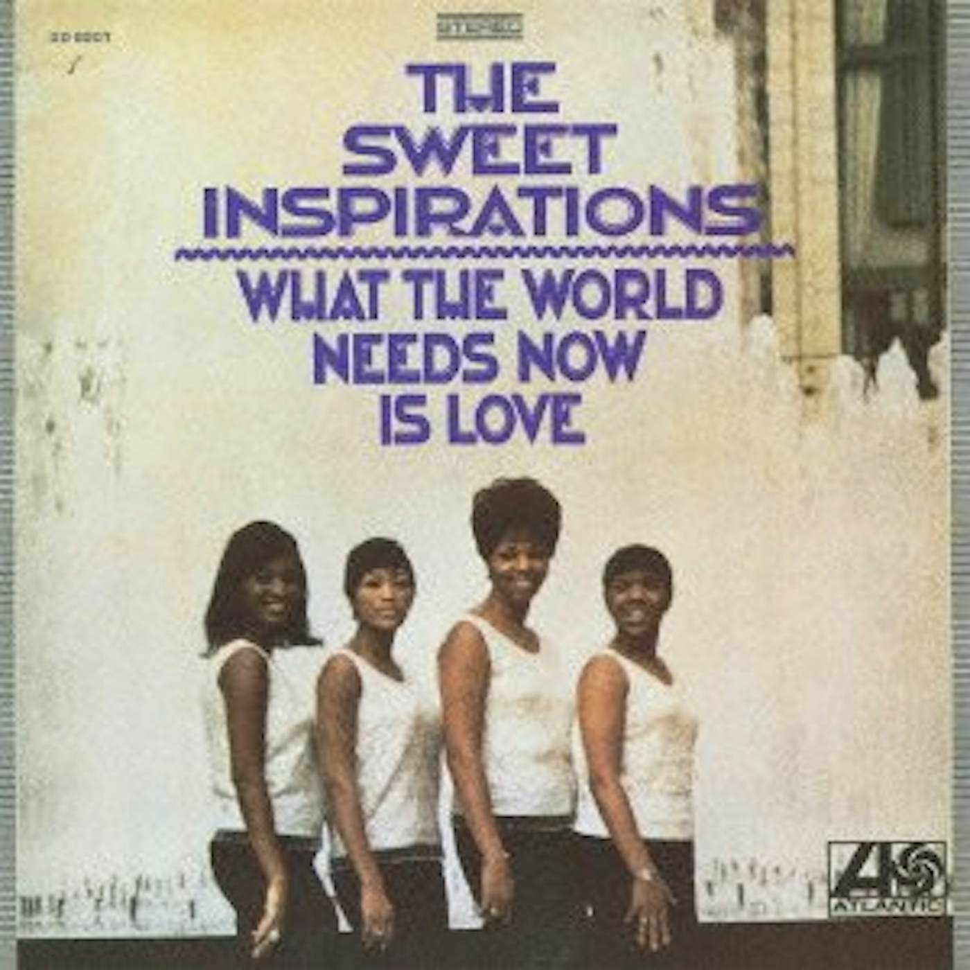 The Sweet Inspirations WHAT THE WORLD NEEDS NOW CD