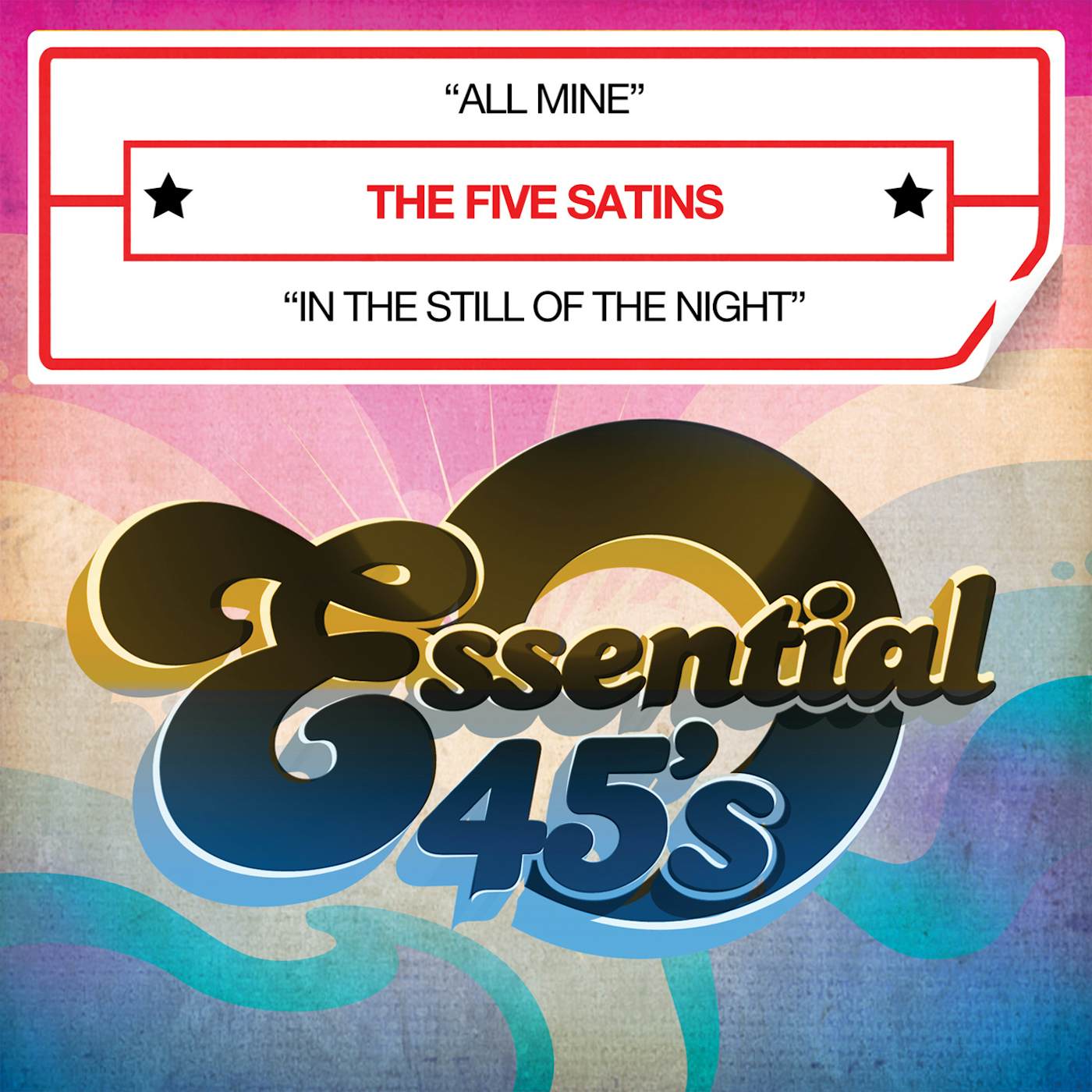 The Five Satins ALL MINE CD