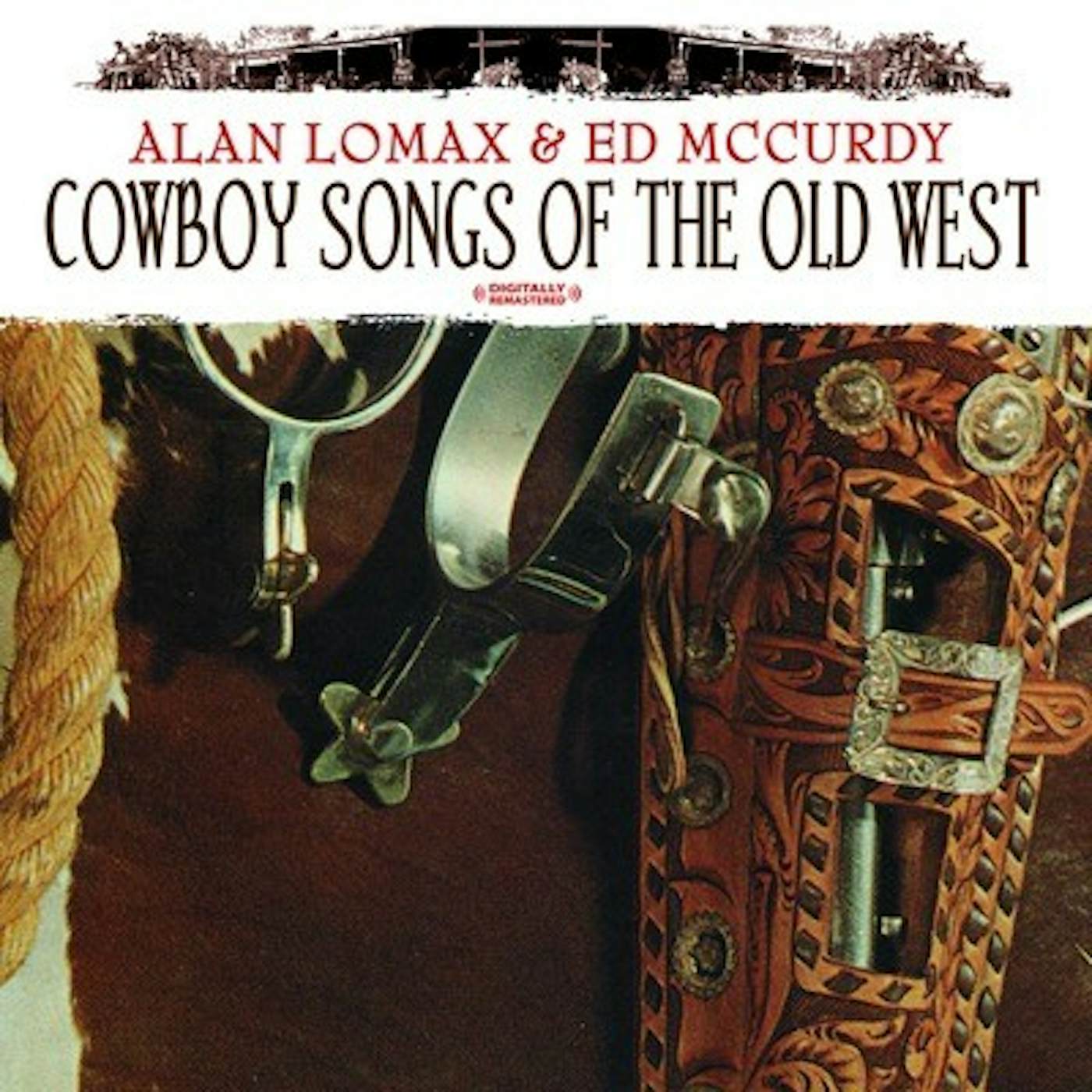 Alan Lomax COWBOY SONGS OF THE OLD WEST CD