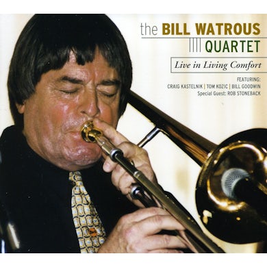 Bill Watrous LIVE IN LIVING COMFORT CD