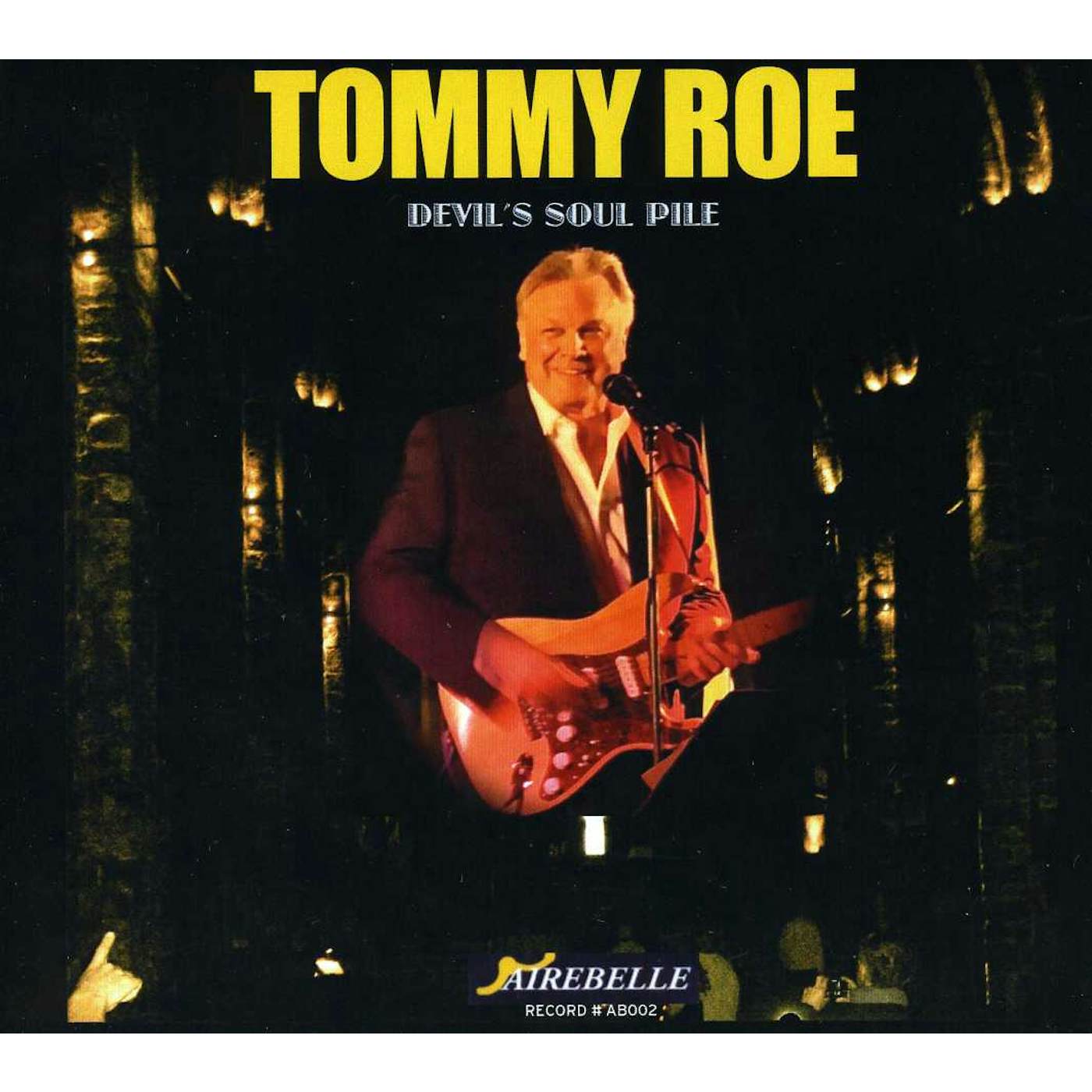 Tommy Roe DEVIL'S SOUL PILE CD