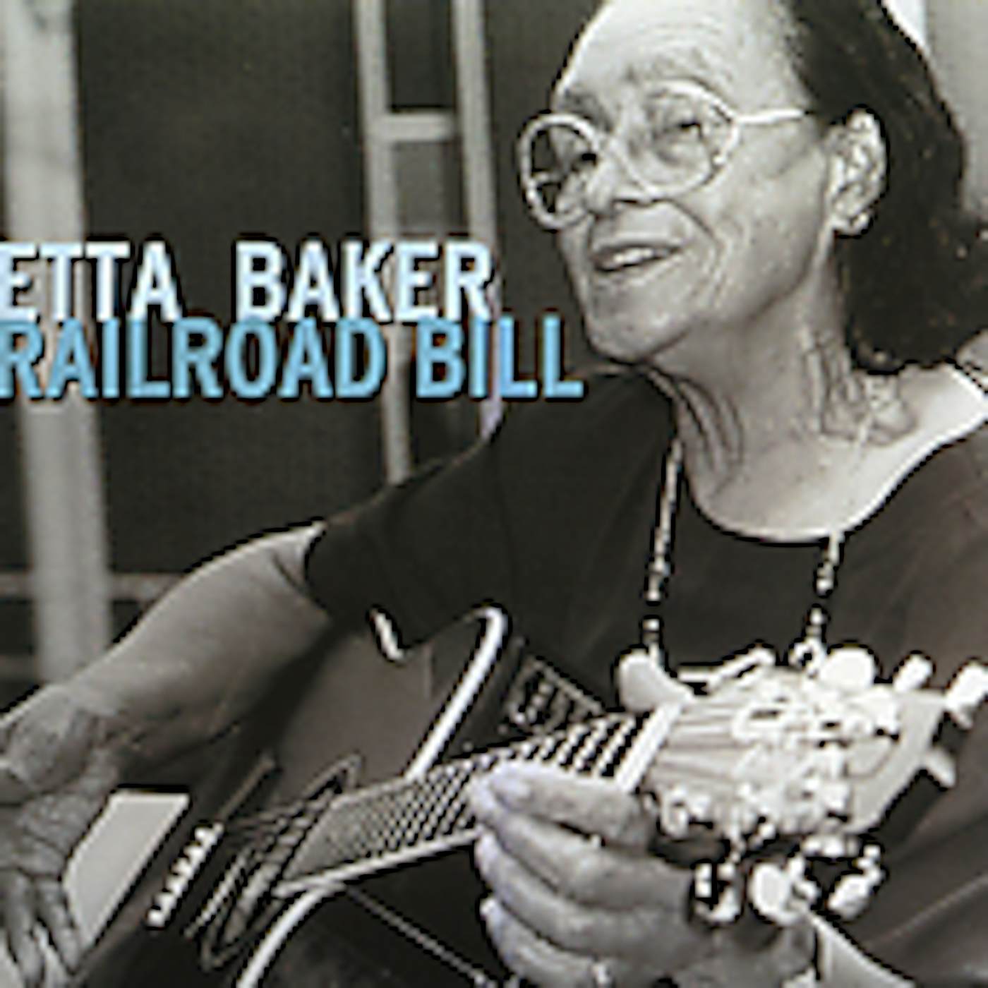 Etta Baker RAILROAD BILL CD