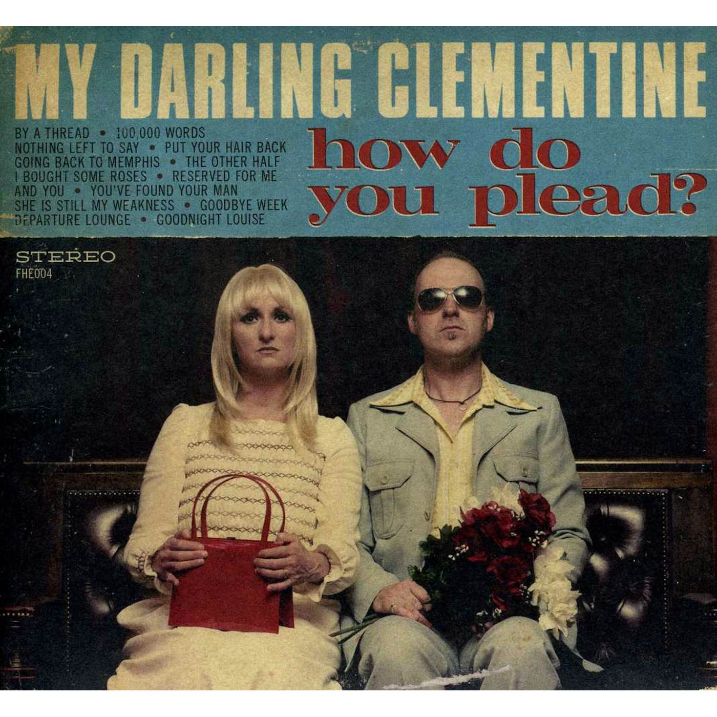 My Darling Clementine HOW DO YOU PLEAD CD