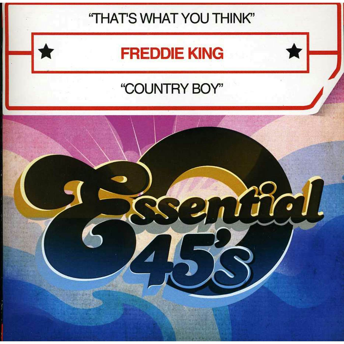 Freddie King THAT'S WHAT YOU THINK CD