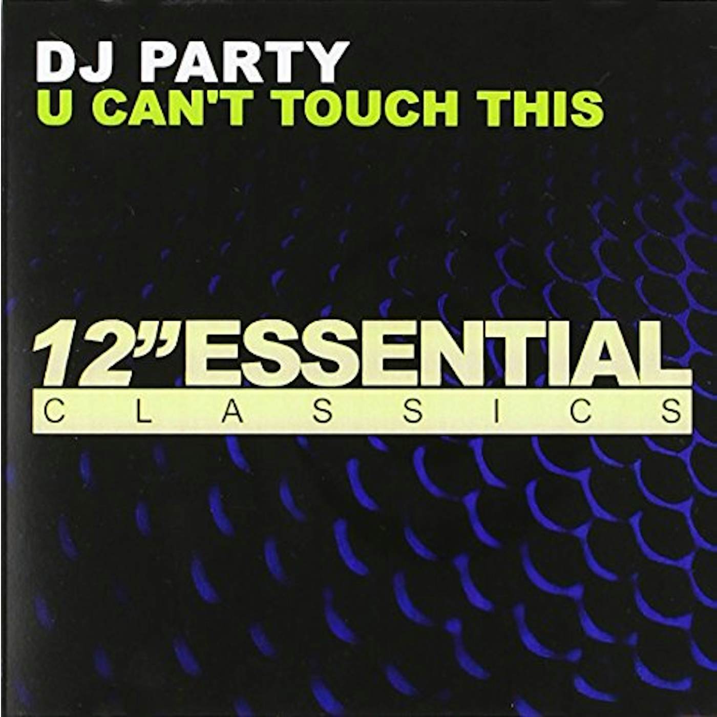 DJ Party U CAN'T TOUCH THIS CD