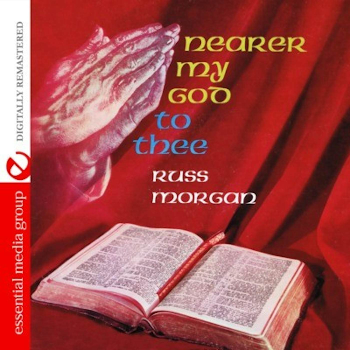 Russ Morgan NEARER MY GOD TO THEE CD