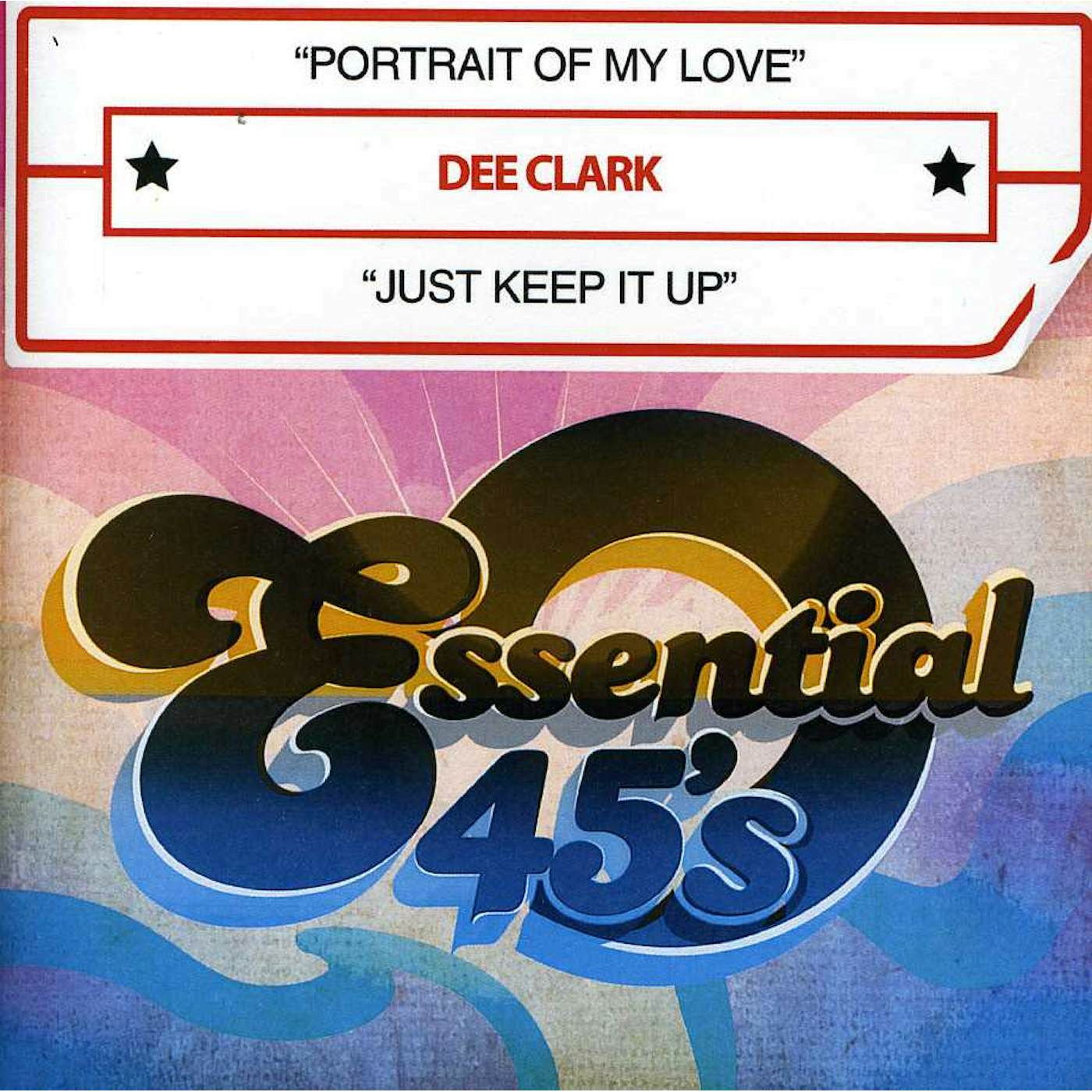 Dee Clark PORTRAIT OF MY LOVE / JUST KEEP IT UP CD