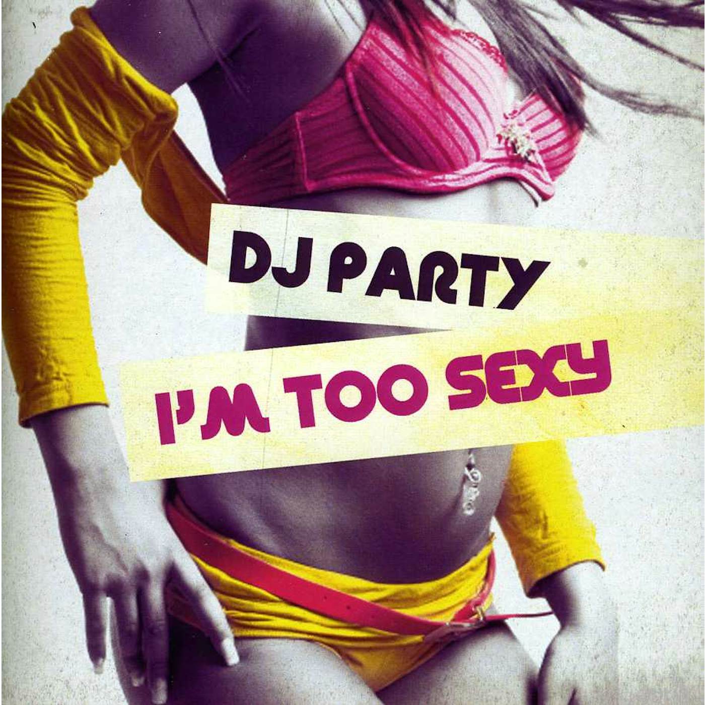 DJ Party I'M TOO SEXY CD
