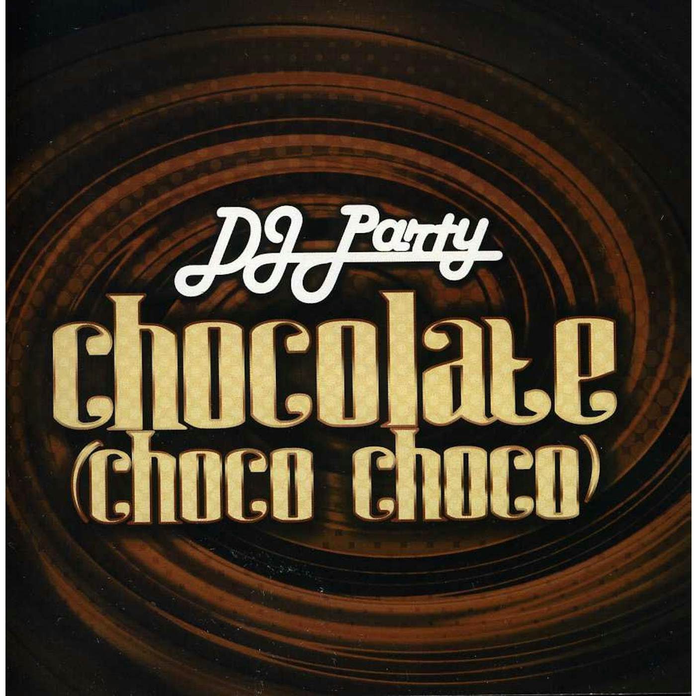 DJ Party CHOCOLATE (CHOCO CHOCO) CD