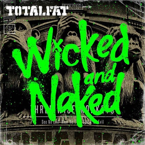 TOTALFAT WICKED & NAKED CD