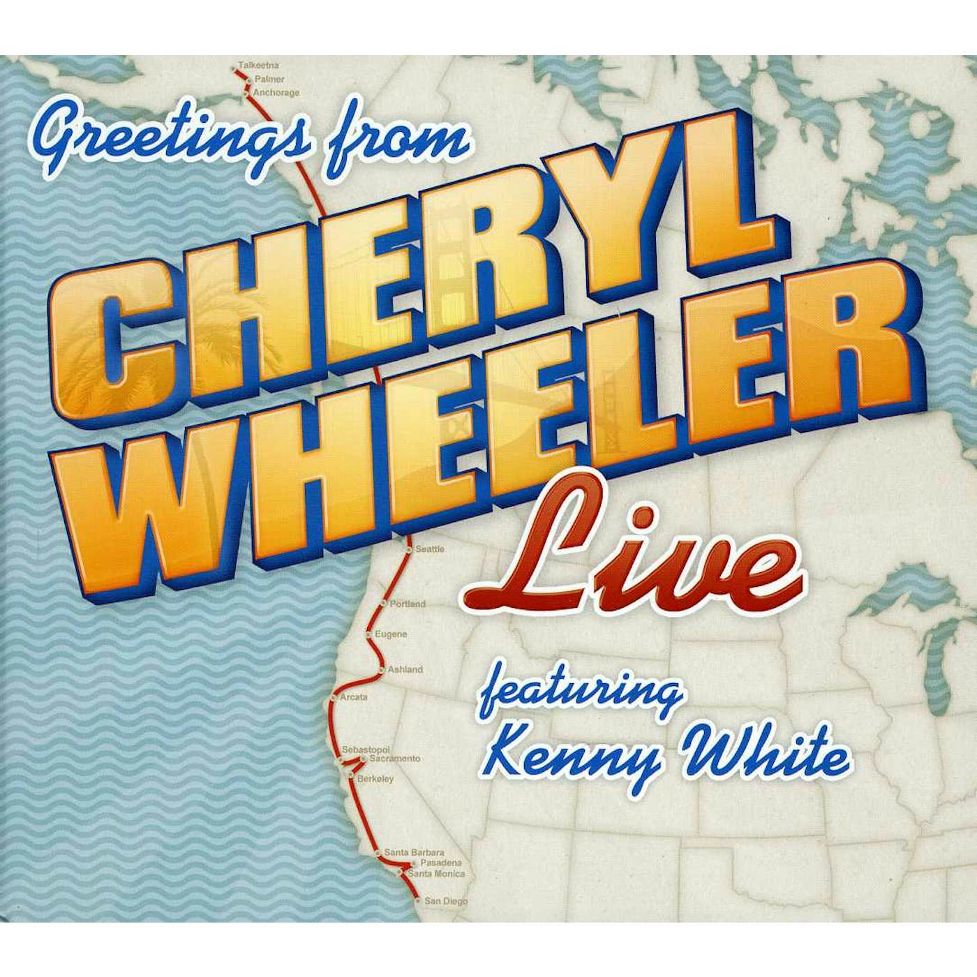 GREETINGS: CHERYL WHEELER LIVE CD