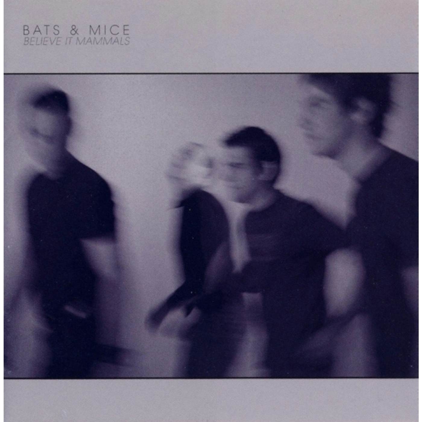 Bats & Mice BELIEVE IT MAMMALS Vinyl Record