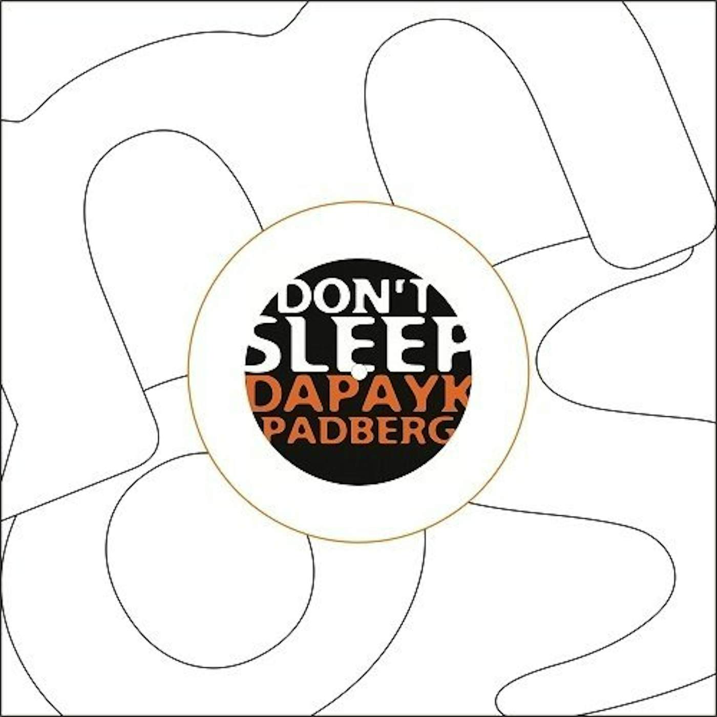 Dapayk & Padberg DONT SLEEP Vinyl Record