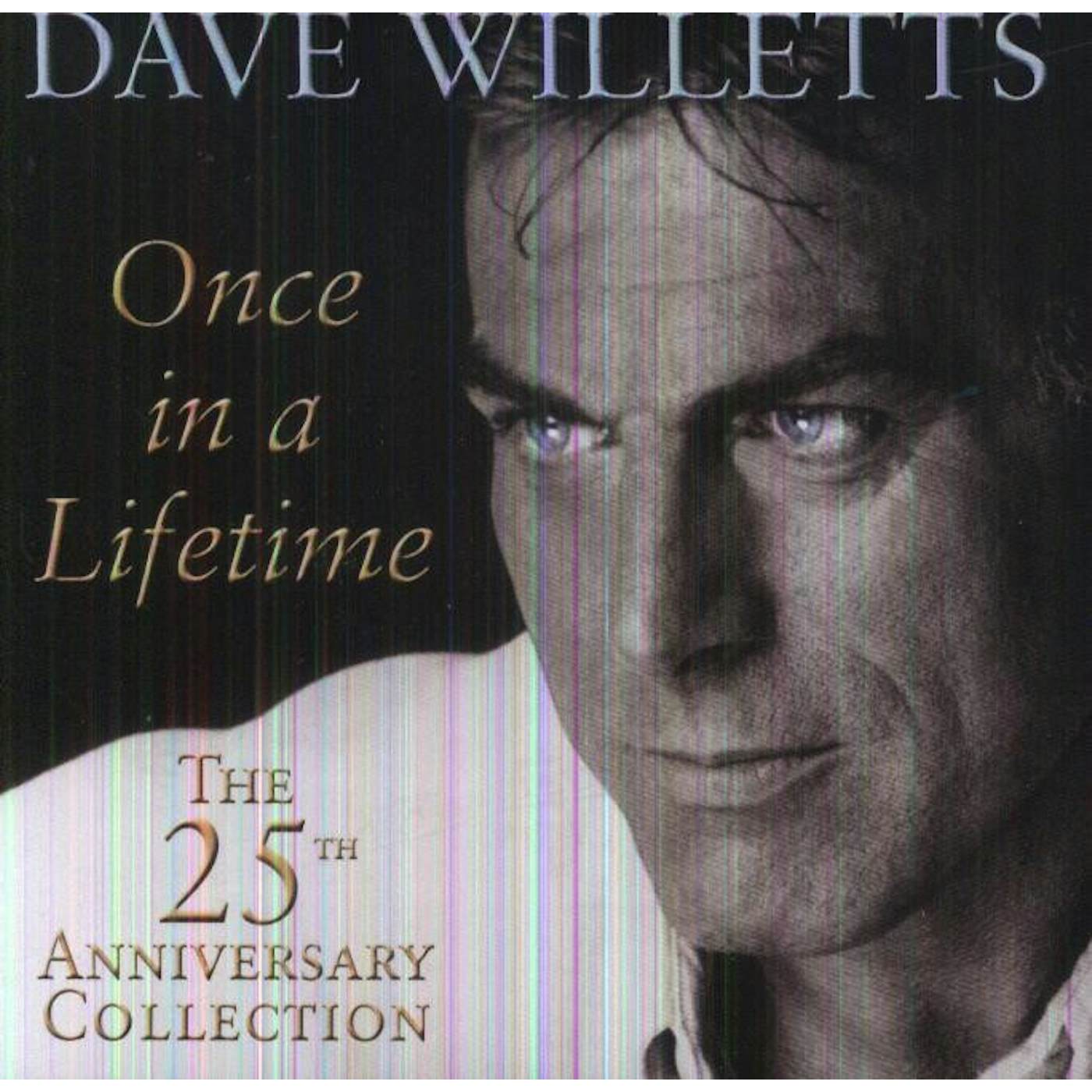 Dave Willetts ONCE IN A LIFETIME: 25TH ANNIVERSARY COLLECTION CD