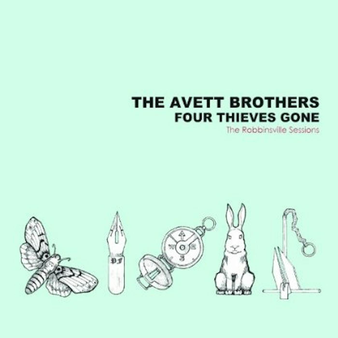 The Avett Brothers FOUR THIEVES GONE: ROBBINSVILLE SESSIONS Vinyl Record