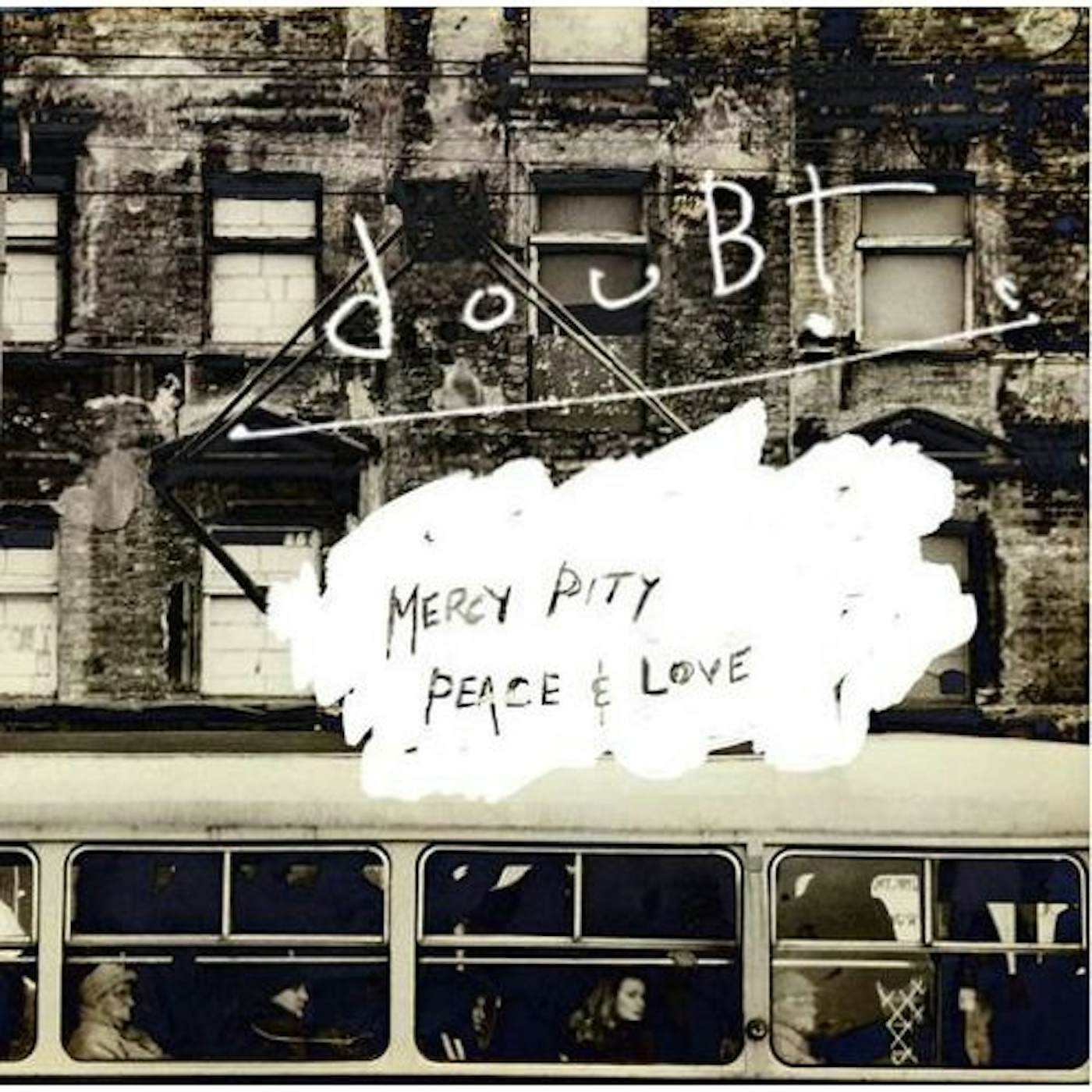 Doubt MERCY PITY PEACE & LOVE CD
