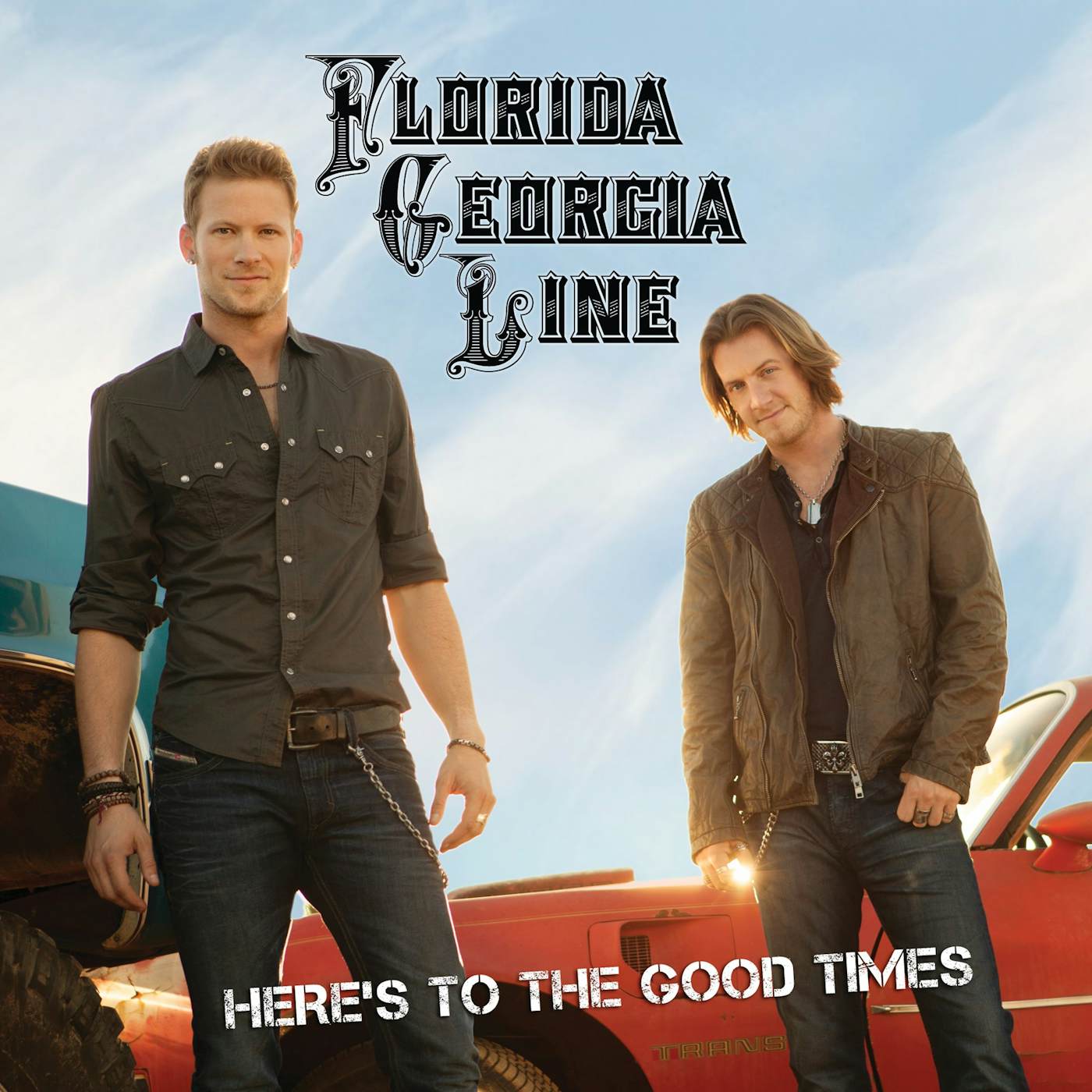 Florida Georgia Line HERE'S TO THE GOOD TIMES CD