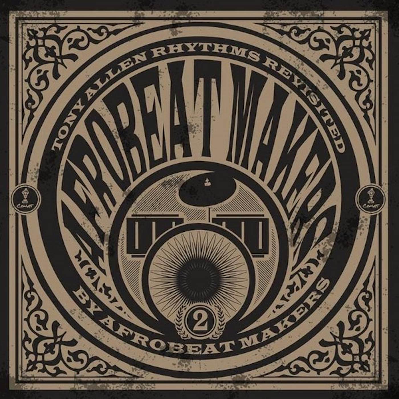 AFROBEAT MAKERS: TONY ALLEN RHYTHMS REVISITED Vinyl Record