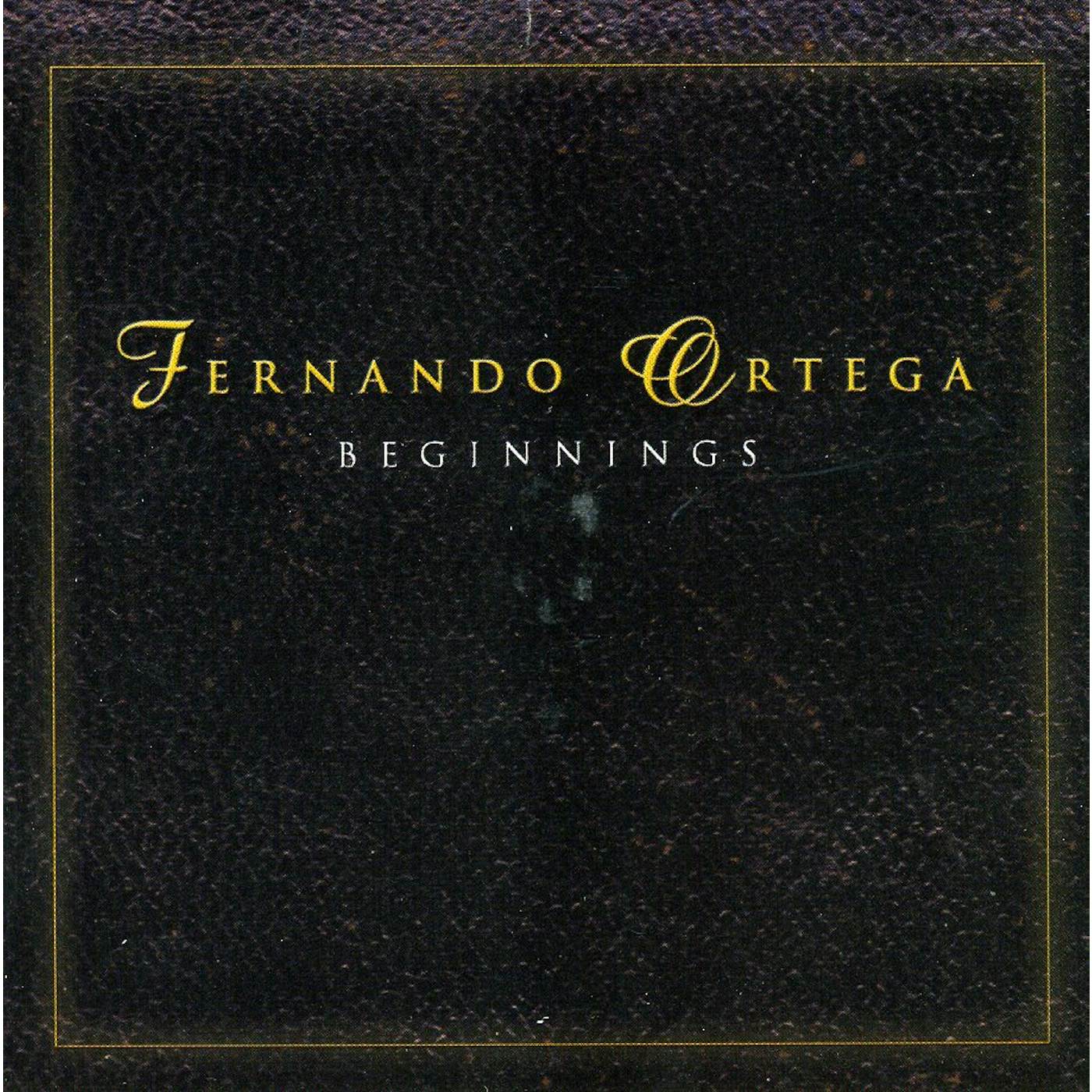 Fernando Ortega BEGINNINGS CD