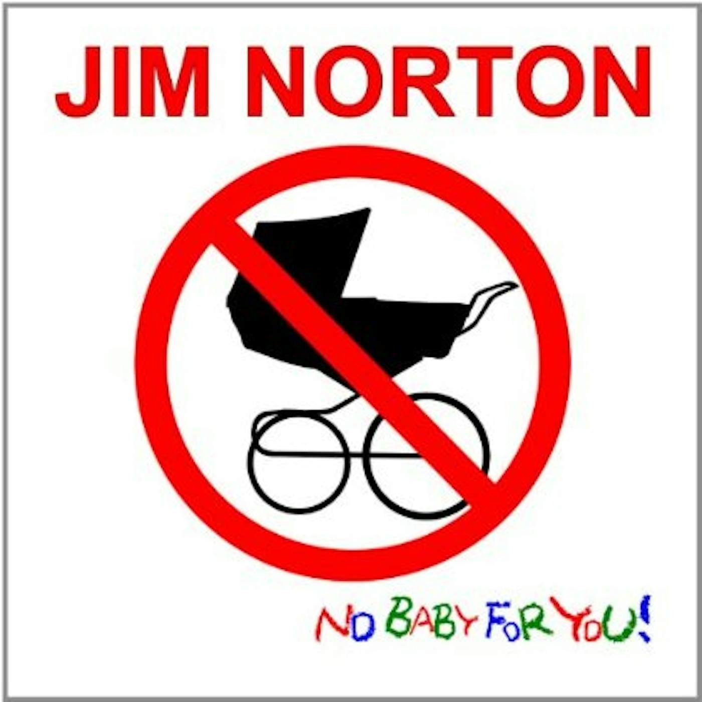 Jim Norton NO BABY FOR YOU CD
