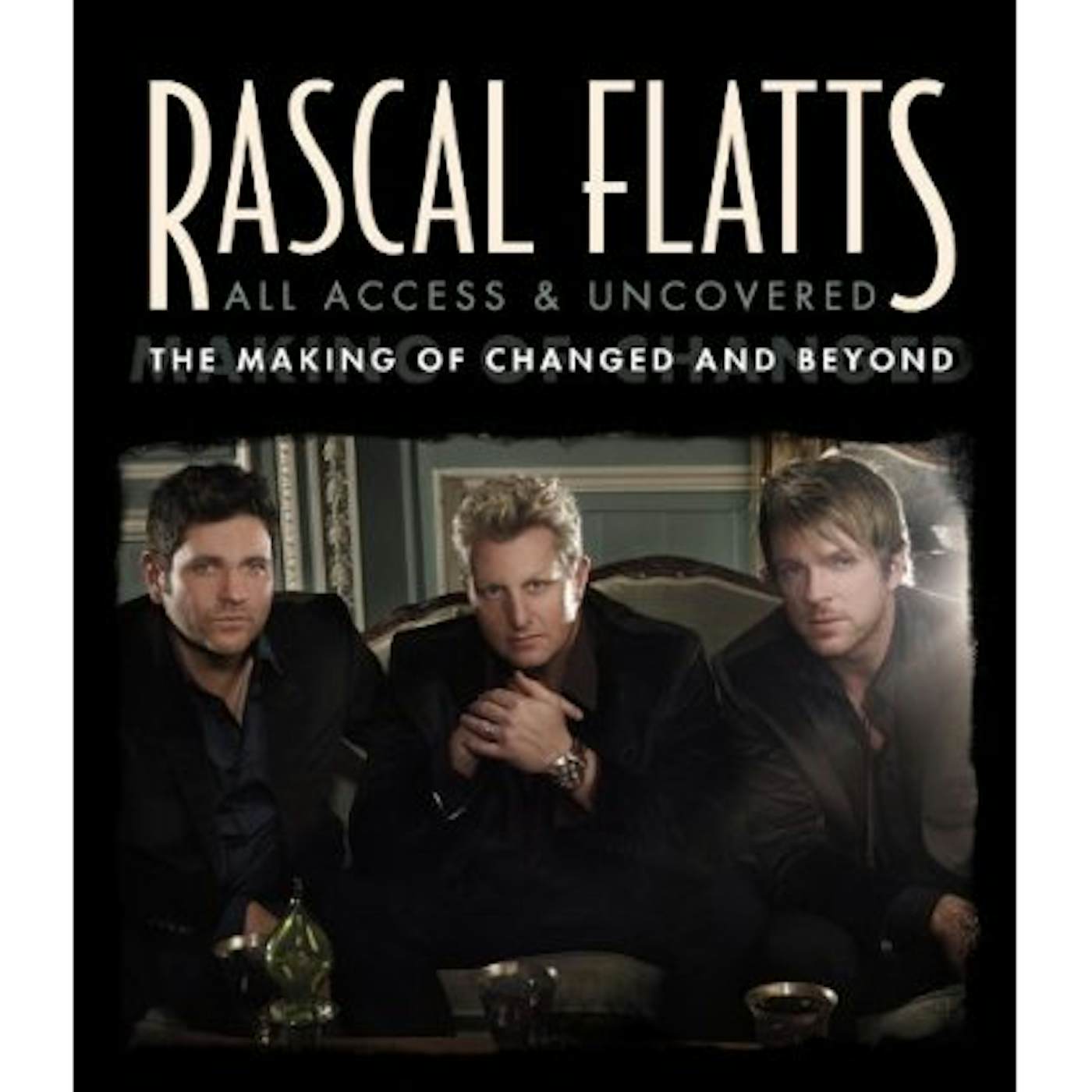 Rascal Flatts ALL ACCESS & UNCOVERED DVD