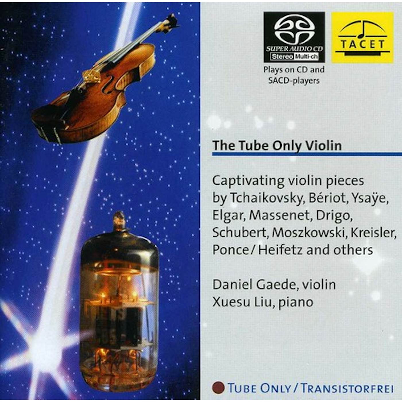 Tchaikovsky / Gaede / Liu TUBE ONLY VIOLIN Super Audio CD