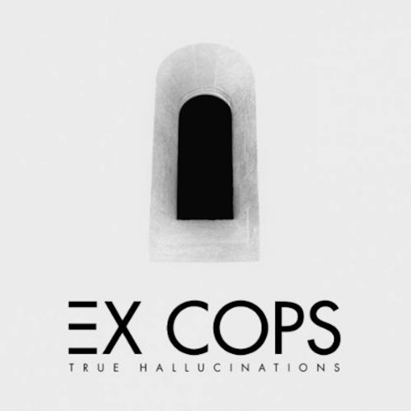 Ex Cops TRUE HALLUCINATIONS CD