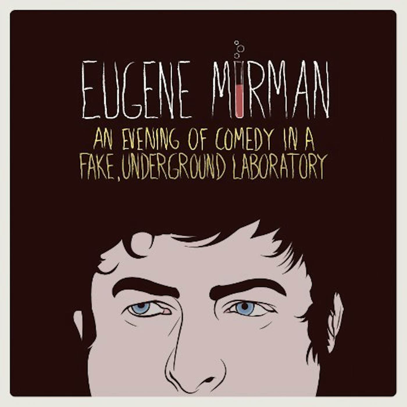 Eugene Mirman AN EVENING OF COMEDY IN A FAKE UNDERGROUND LABORAT CD
