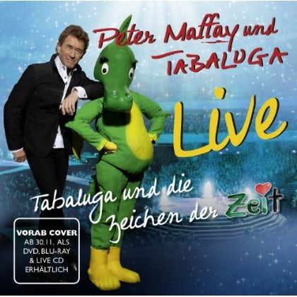 Peter Maffay TABALUGA & DIE ZEICHEN DER ZEIT: LIVE CD