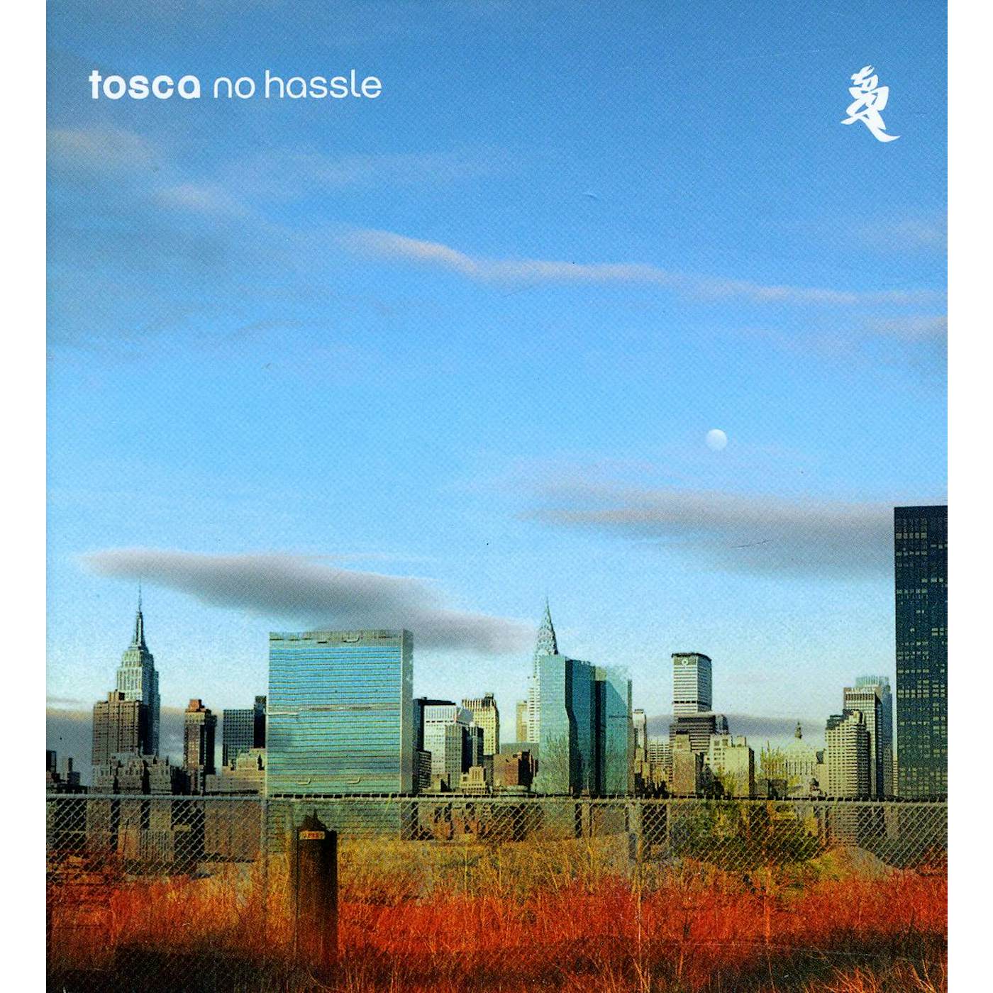 Tosca NO HASSLE CD