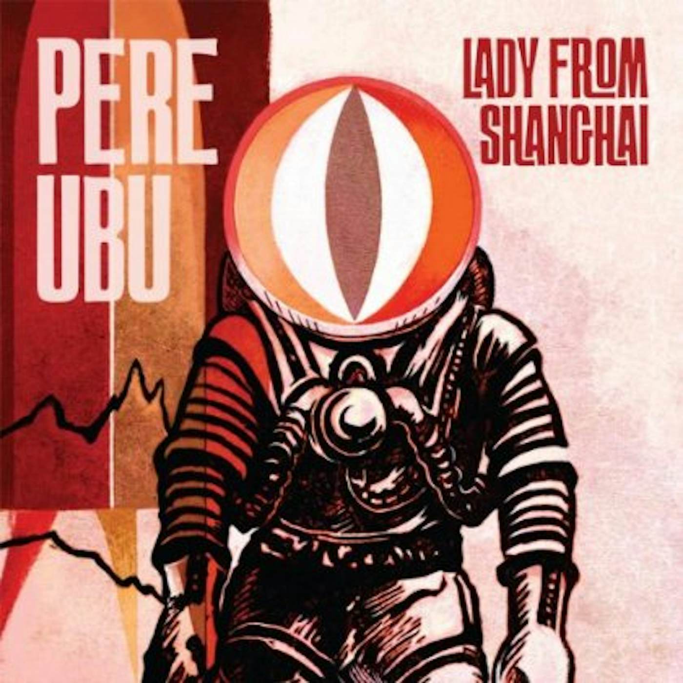 Pere Ubu LADY FROM SHANGHAI CD