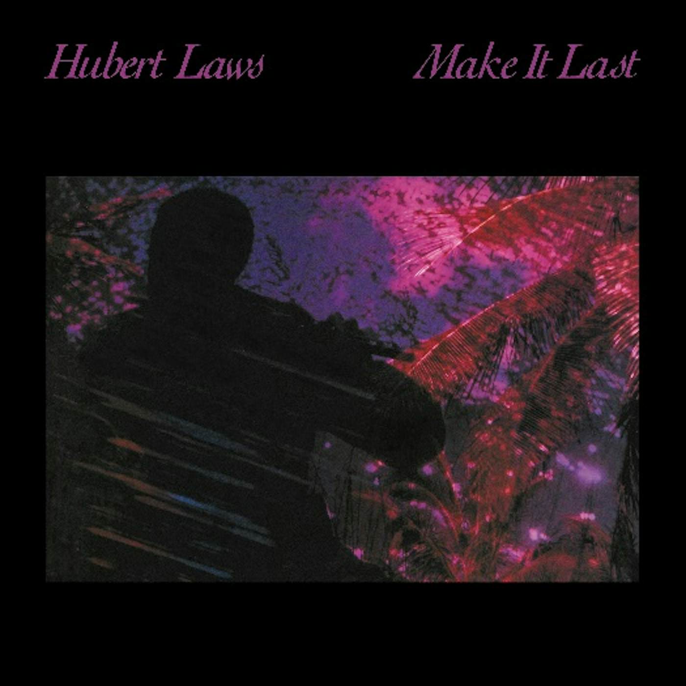 Hubert Laws MAKE IT LAST (2016 REISSUE) CD